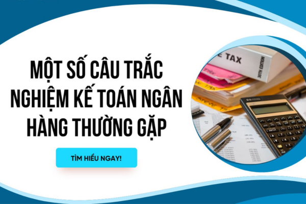 Một số câu hỏi thường gặp về kế toán